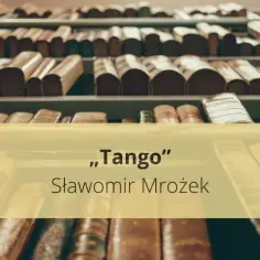 Półki pełne starych książek, a na nich tytuł "Tango" Sławomira Mrożka. Czyżby to właśnie tutaj kryli się bohaterowie tej sztuki?