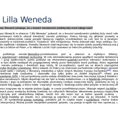 Lilla Weneda" Słowackiego: syn derwida z Lilli Wenedy, ukazujący klęskę Wenedów pod naporem Lechitów.